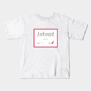 Who's Awkward? Kids T-Shirt